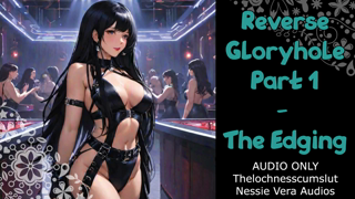 FLASHBACK - Reverse Gloryhole - Part 1