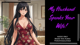 FLASHBACK - My Husband Spanks Your Wife!