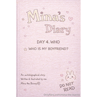 Mina’s Diary  Day 4 — WHOWho is my boyfriend🤭.An autobiographical story.Written & illustrated by.jpg